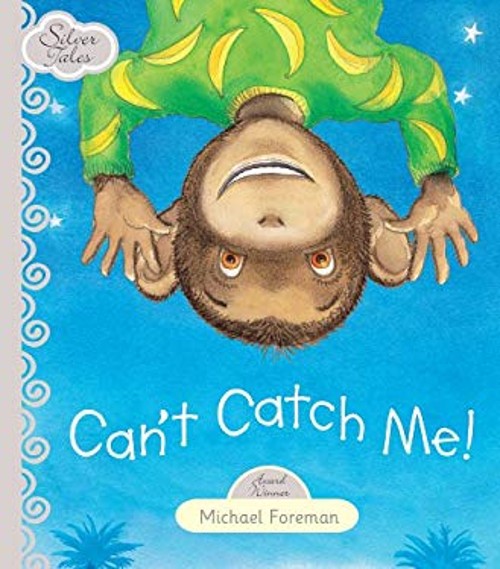Can’t Catch Me! Paperback Michael Foreman