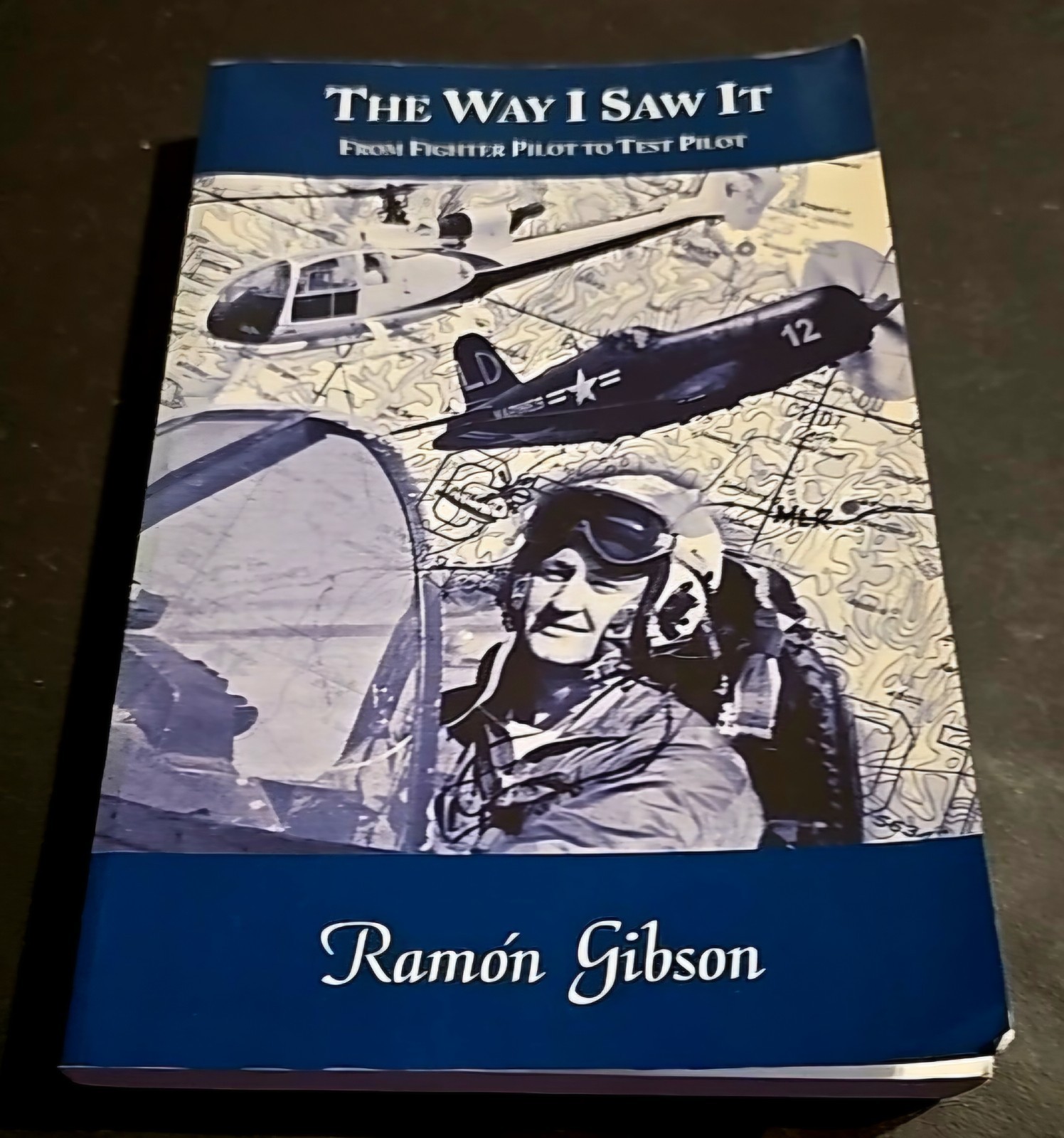 The Way I Saw it: From Fighter Pilot to Test Pilot Autographed Rare