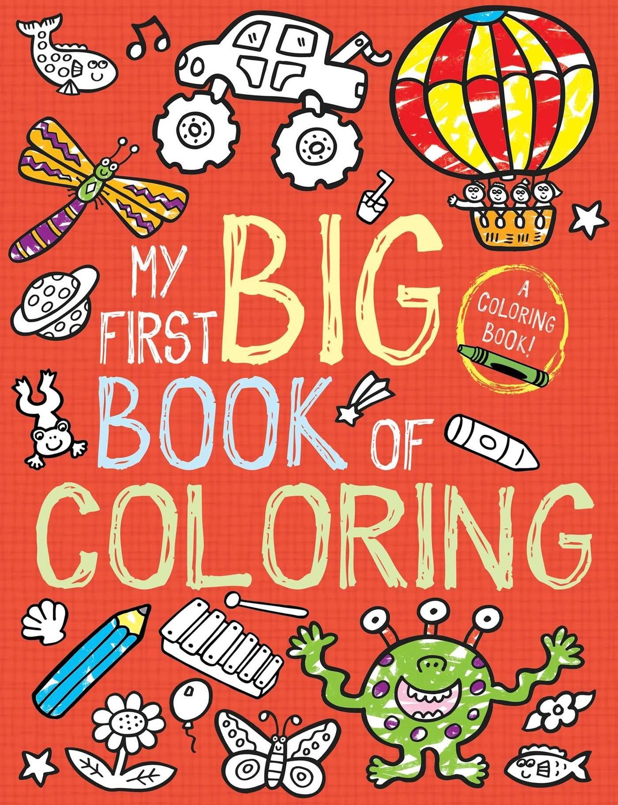 My First Big Book of Coloring – paperback Little Bee Books