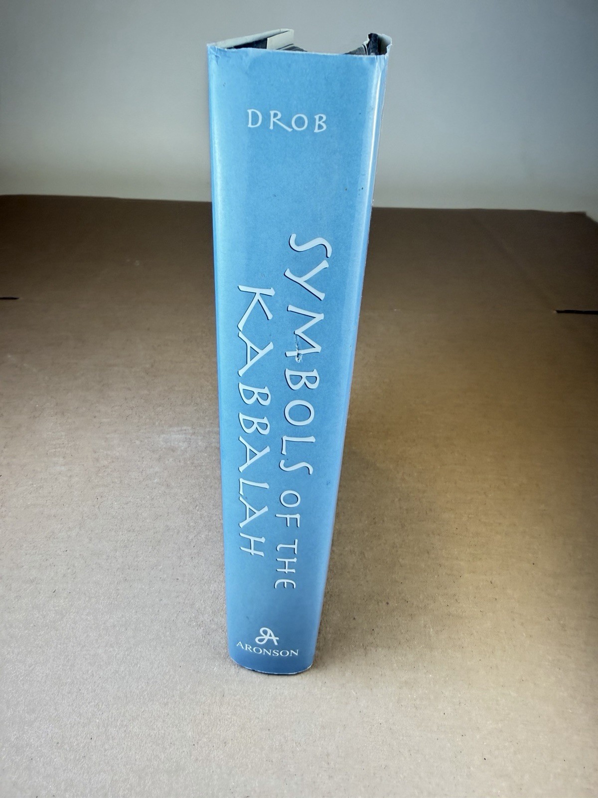 Symbols of the Kabbalah HC DJ Sanford L Drob 2000 Philosophical Perspectives