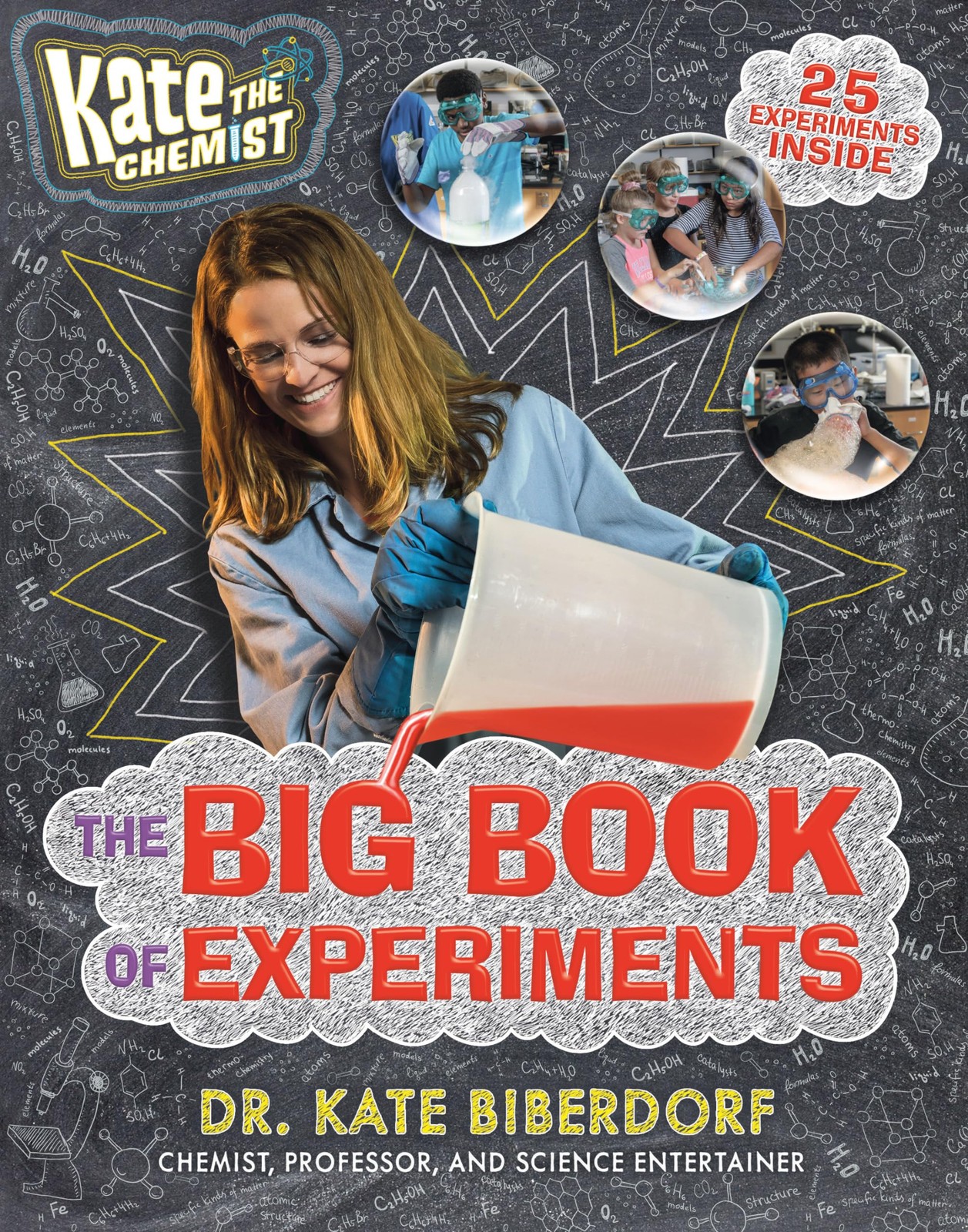 Kate the Chemist: The Big Book of Experiments By Biberdorf, Kate