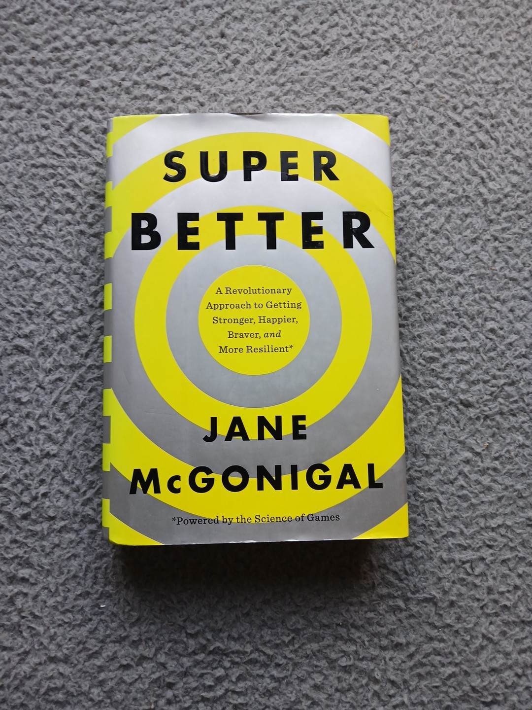 Superbetter: How a Gameful Life Can Make You Stronger, Happier, Braver an – GOOD