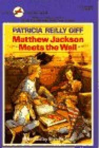 Matthew Jackson Meets the Wall – Paperback, by Giff Patricia Reilly – Very Good