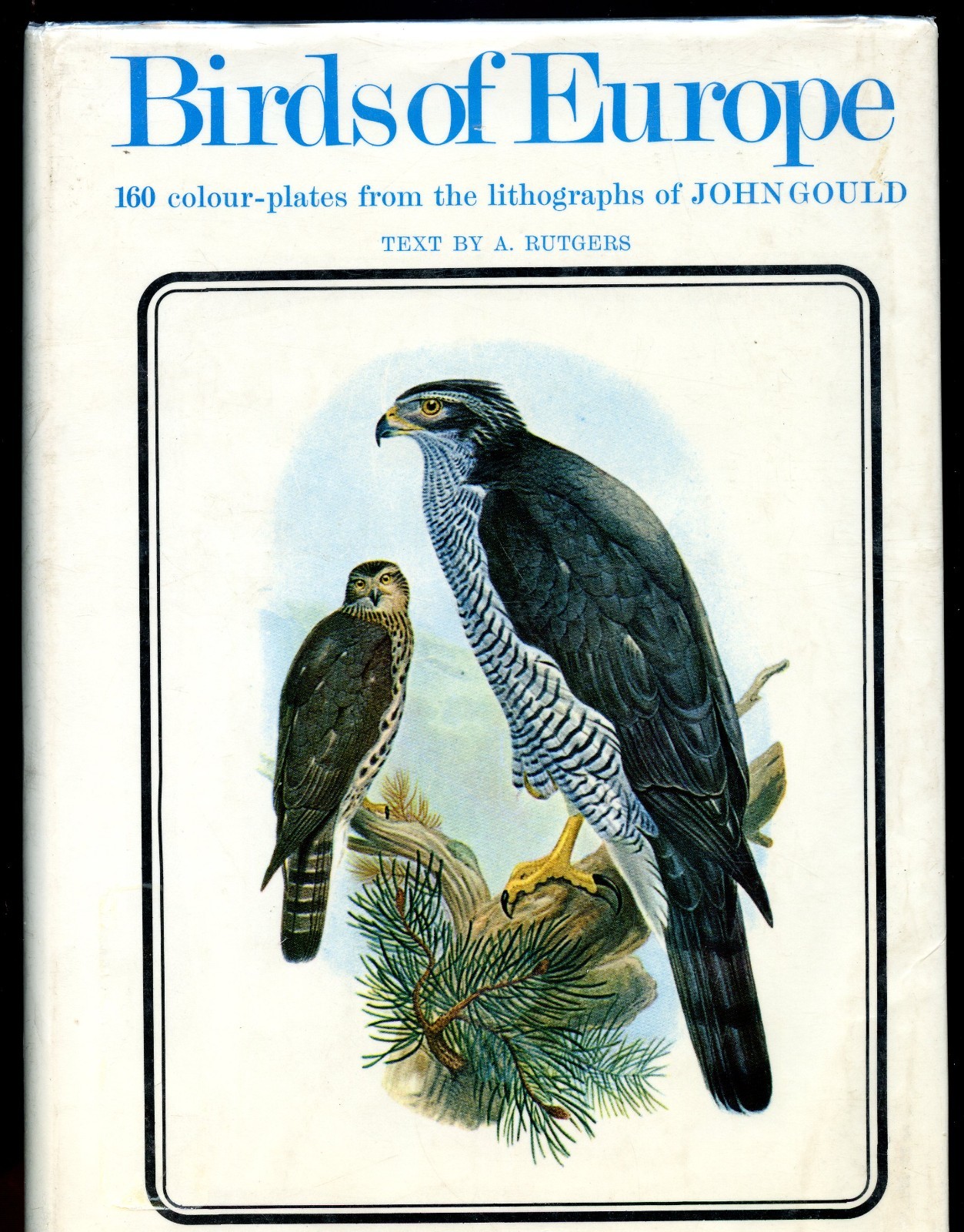Birds of Europe, 160 color-plates from Lithographs of John Gould, 1966, HC Book