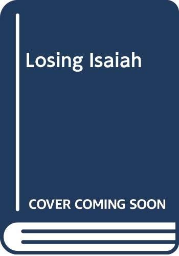 Losing Isaiah, Margolis, Seth J.