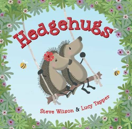 Hedgehugs – Hardcover By Wilson, Steve – GOOD