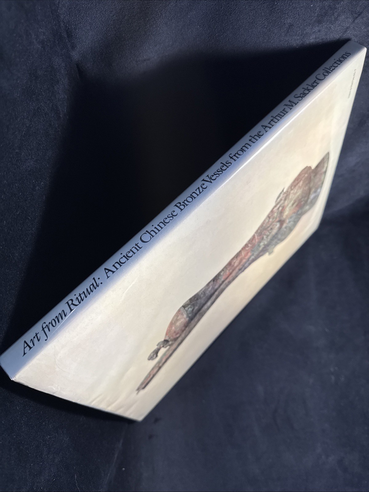 “Art From Ritual” Ancient Chinese Bronze Vessels Arthur M. Sackler Art Book HC
