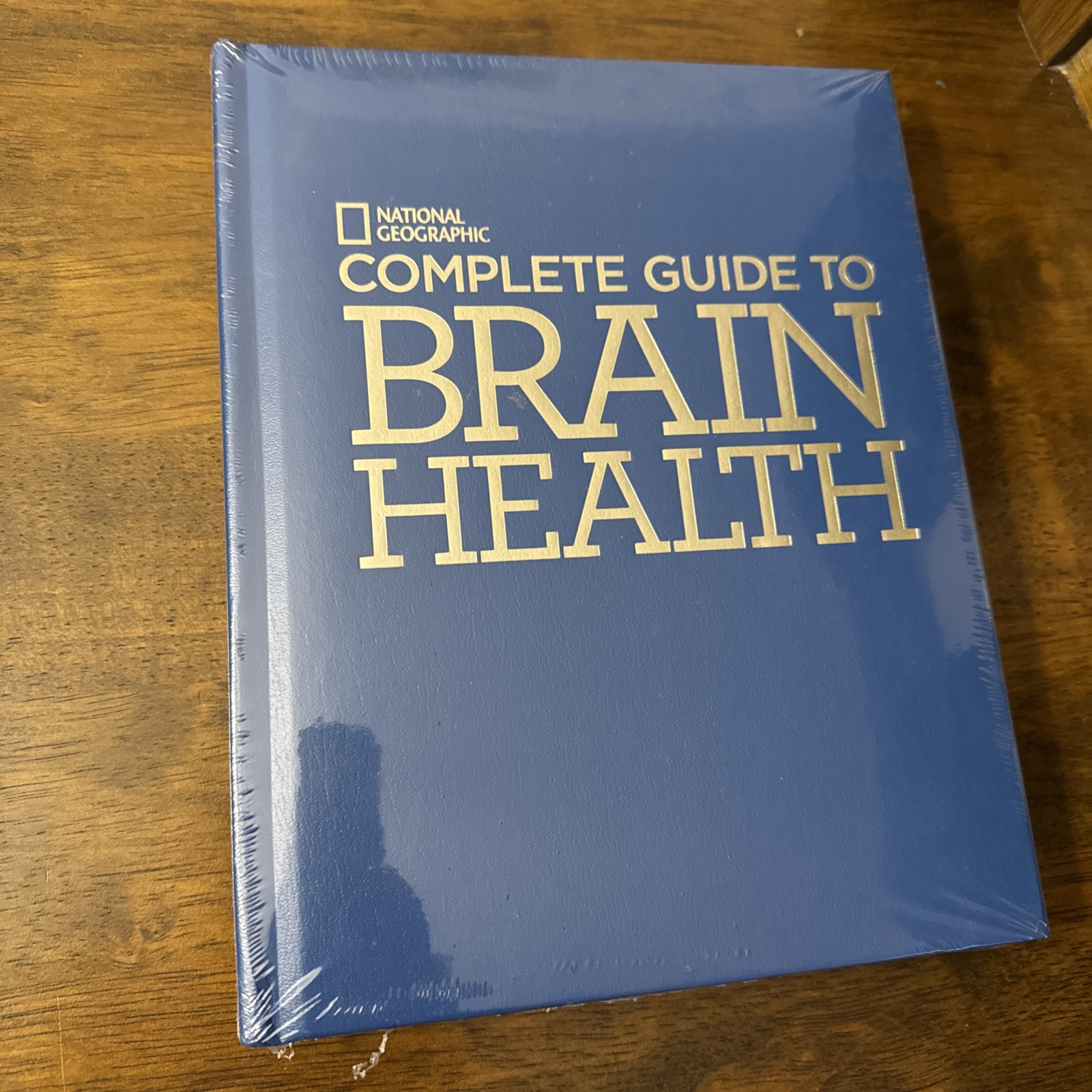National Geographic Complete Guide to Brain Health