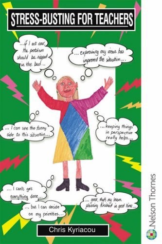 Stress-Busting for Teachers – Kyriacou, Chris – Good – See condition notes
