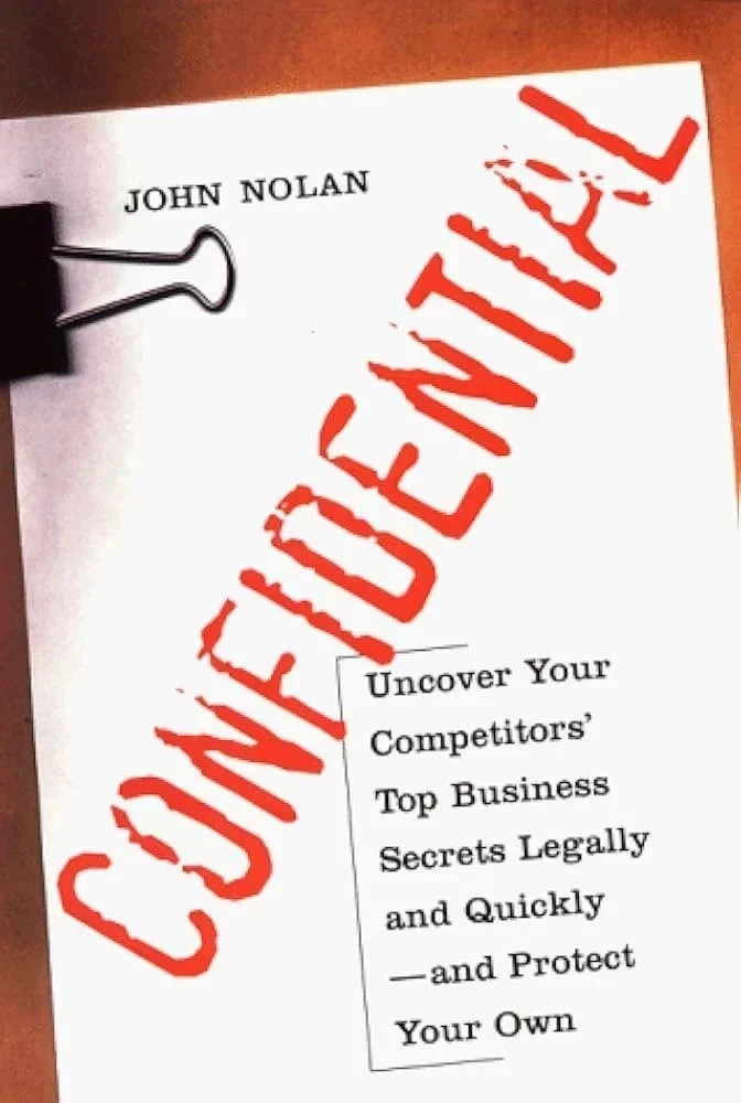 Confidential: Uncover Your Competitors’ Top Business Secrets Legally paperback