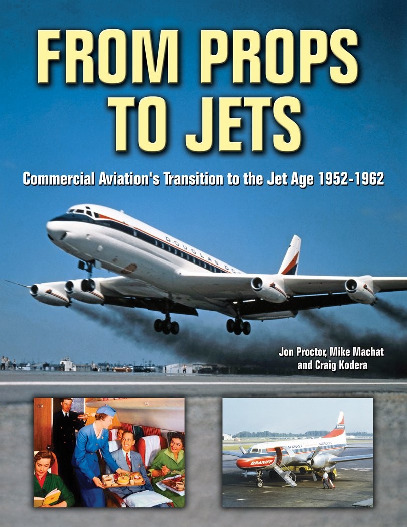 From Props to Jets: Commercial Aviation’s Transition to the Jet Age 1952-196…