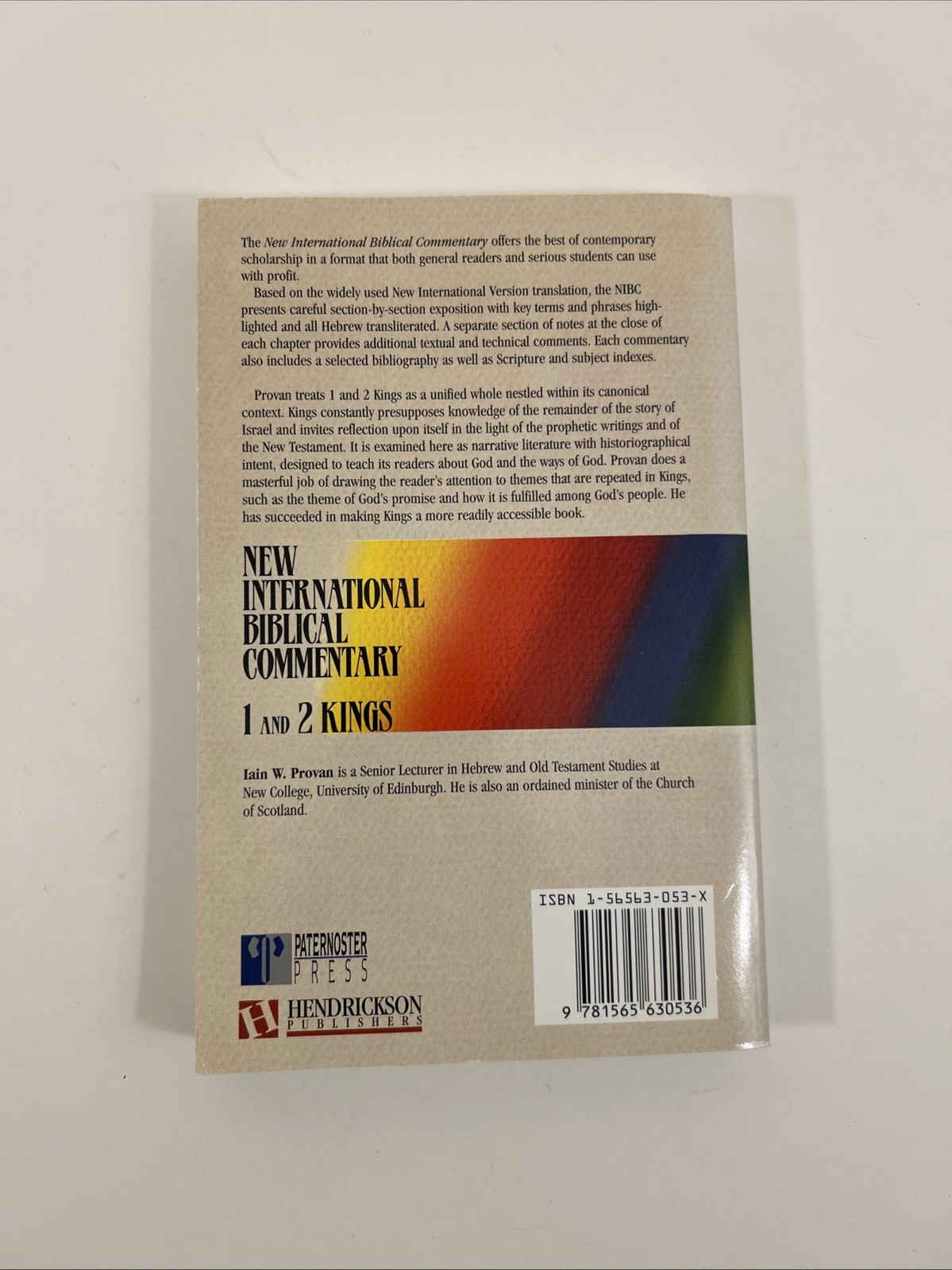 NEW INTERNATIONAL BIBLICAL COMMENTARY: 1 AND 2 KINGS By Iain W. Provan