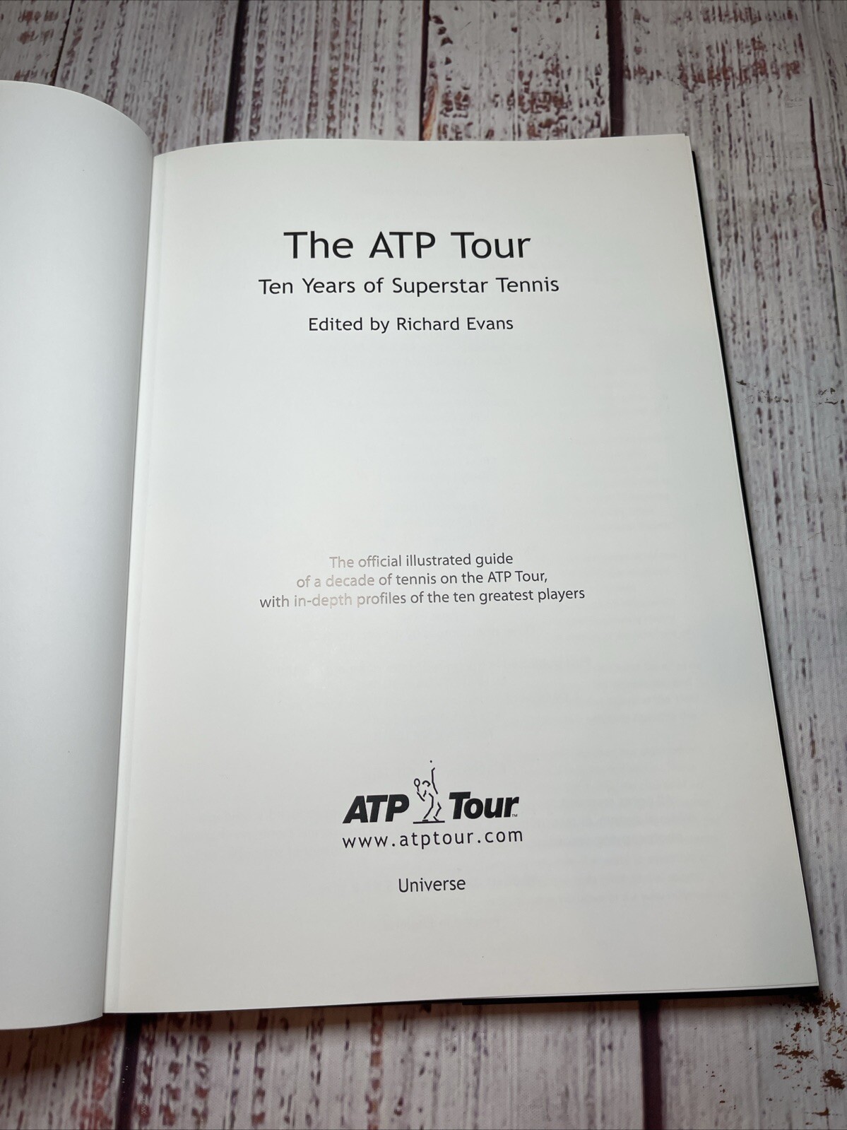 The Atp Tour: Ten Years of Superstar Tennis by Richard Evans Like New!!