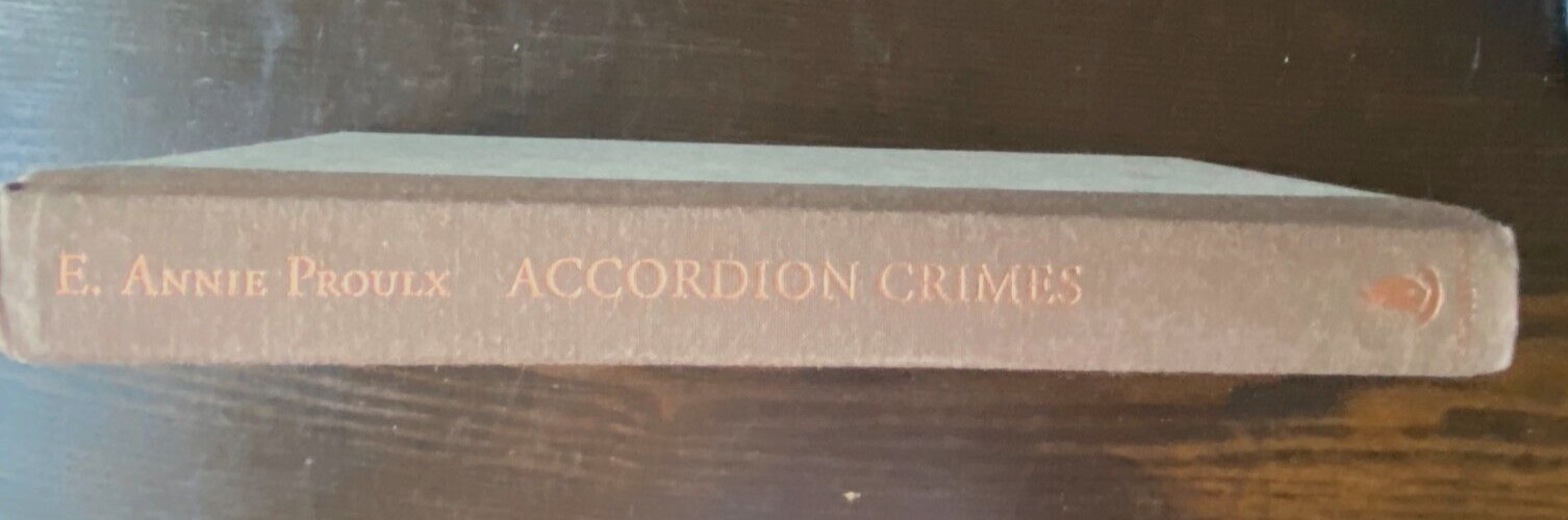 ACCORDION CRIMES E. Annie Proulx VG+ HC and DJ 1st/1st Signed; Pulitzer Prize