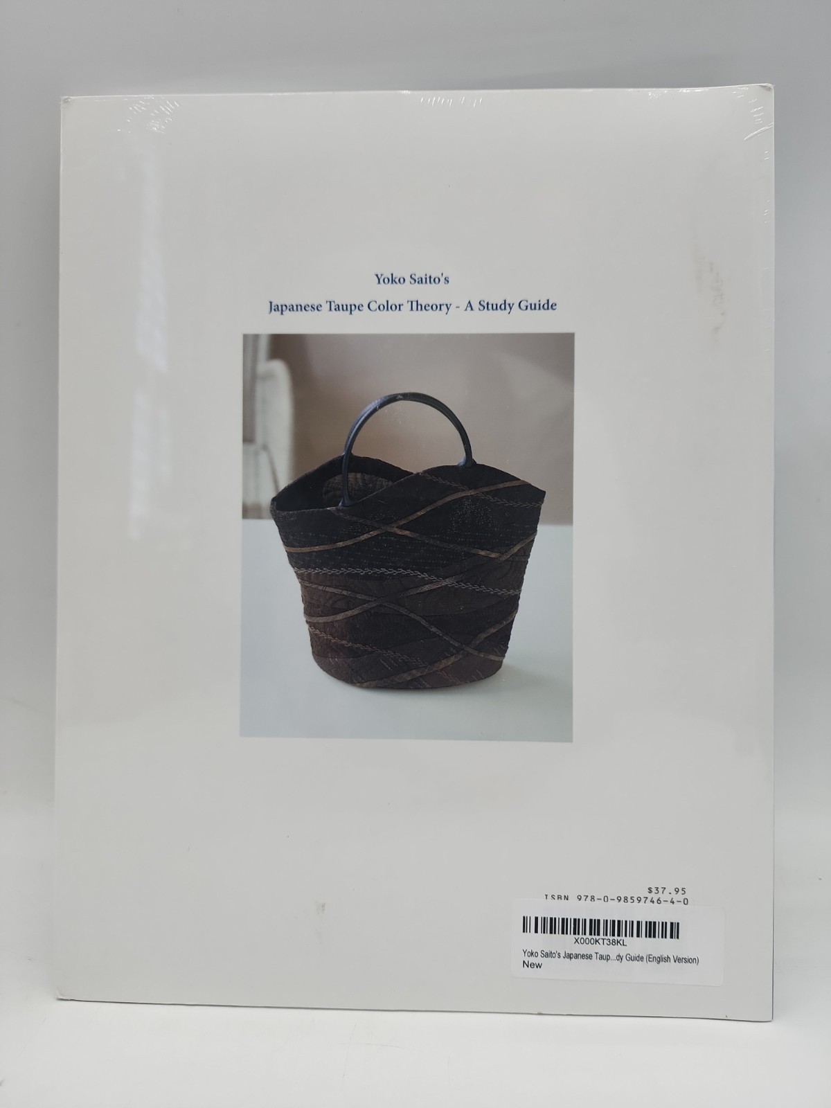 Brand New – Yoko Saito’s Japanese Taupe Color Theory: A Study Guide Saito, Yoko