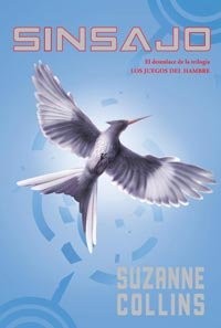 SINSAJO (JUEGOS DEL HAMBRE) (SPANISH EDITION) By Suzanne Collins & Ramirez Pilar