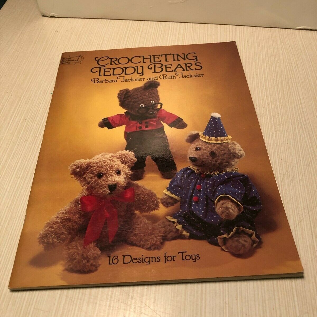 Dover Knitting, Crochet, Tatting, Lace Ser.: Crocheting Teddy Bears : 16 Designs