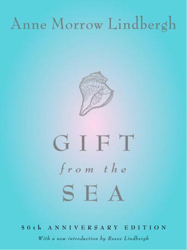 Gift from the Sea : 70th Anniversary Edition by Anne Morrow Lindbergh (1991,…