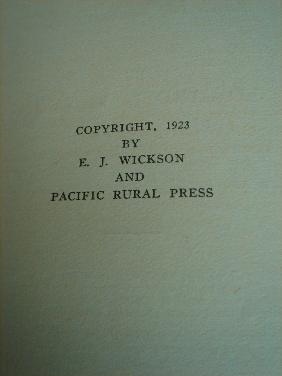 California Garden Flowers by Edward Wickson 1923 Second Edition 255 Pages