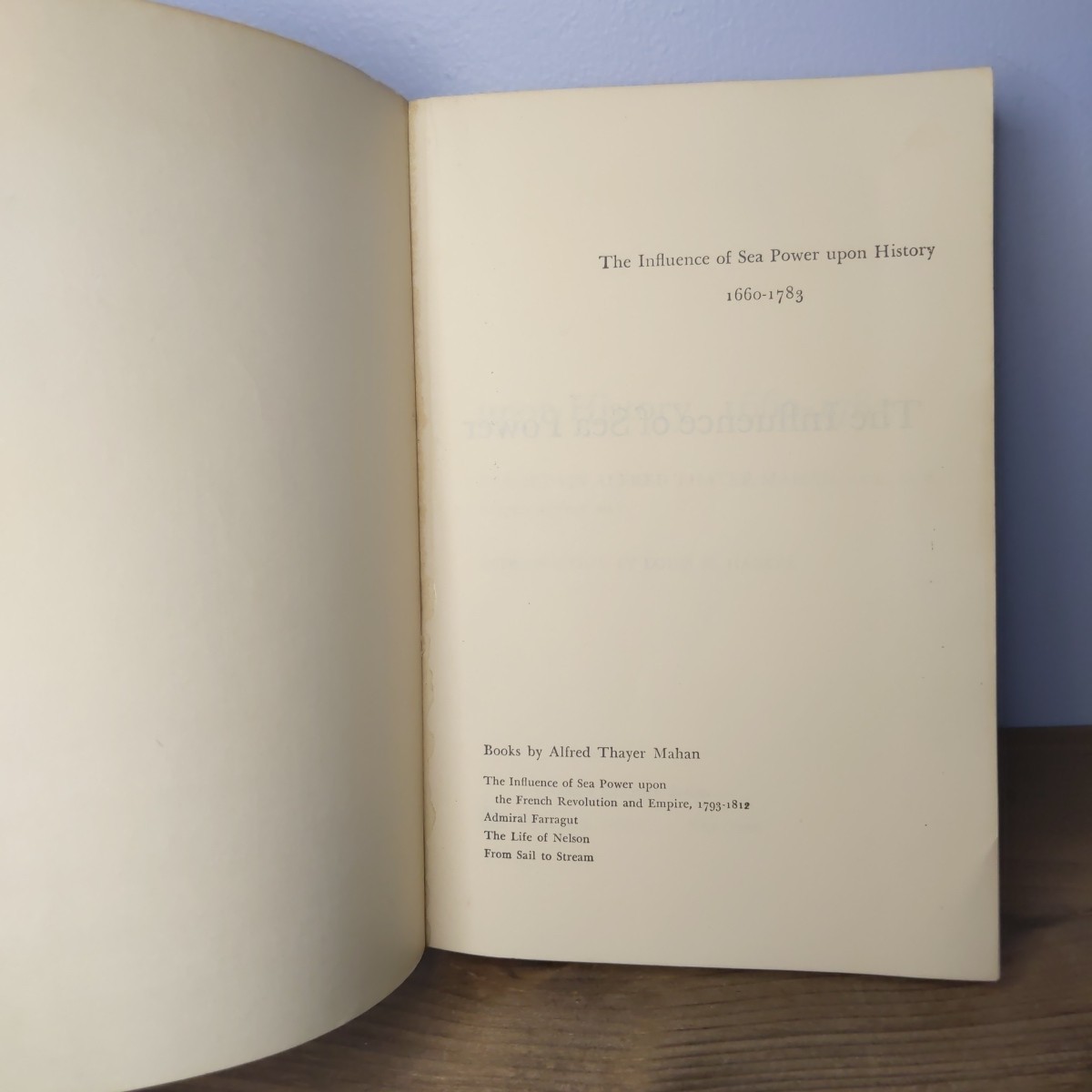 The Influence of Seapower Upon History by A.T. Mahan (1957, Trade Paperback)
