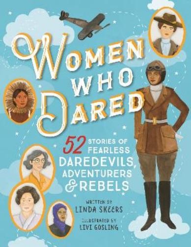Linda Skeers Women Who Dared (Hardback) (UK IMPORT)