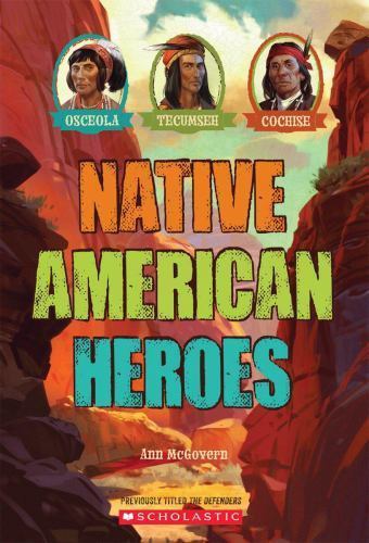Native American Heroes: Osceola, Tecumseh &- 0545467209, paperback, Ann McGovern