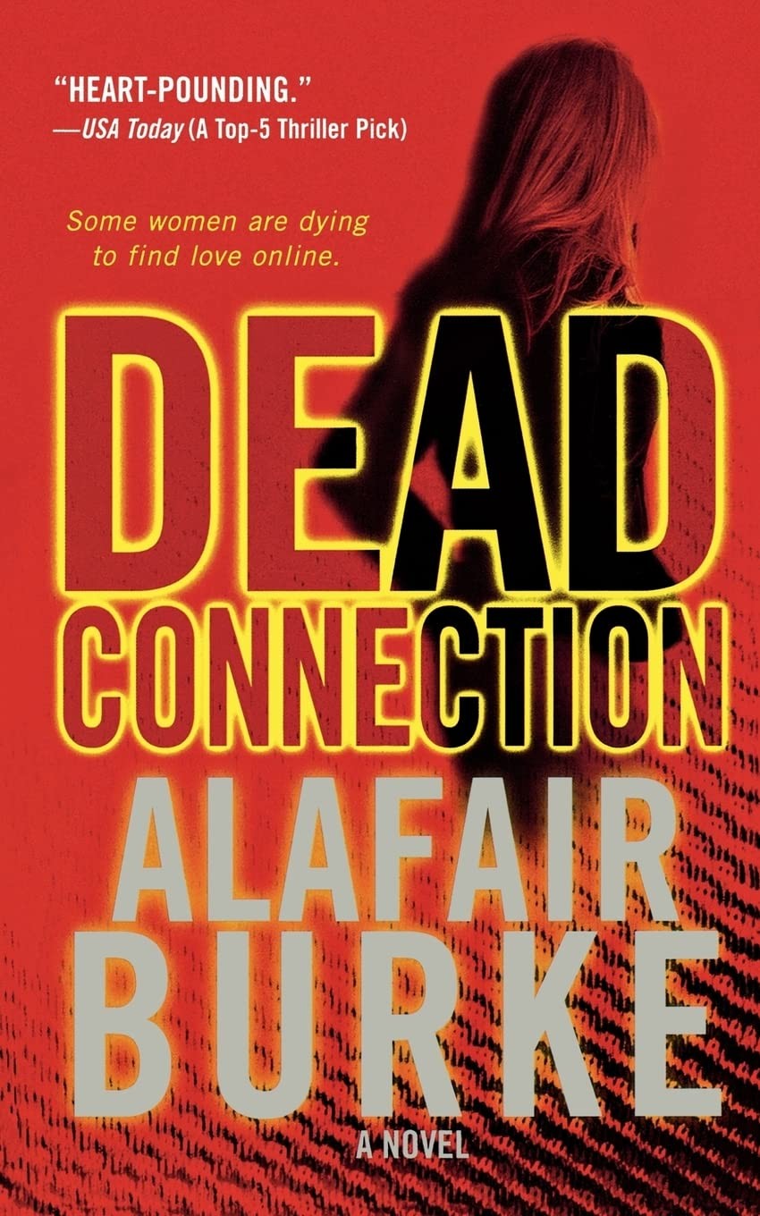 Dead Connection: A Novel (Ellie Hatcher, 1) – Burke, Alafair – Good – See co…