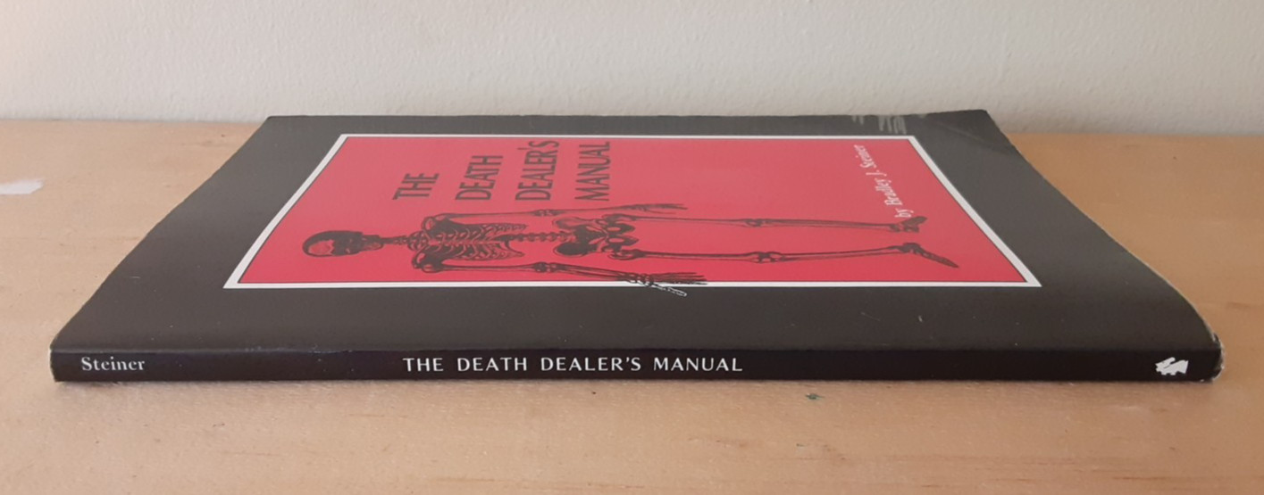 The Death Dealer’s Manual Bradley J. Steiner Paperback Book Paladin Press 1982