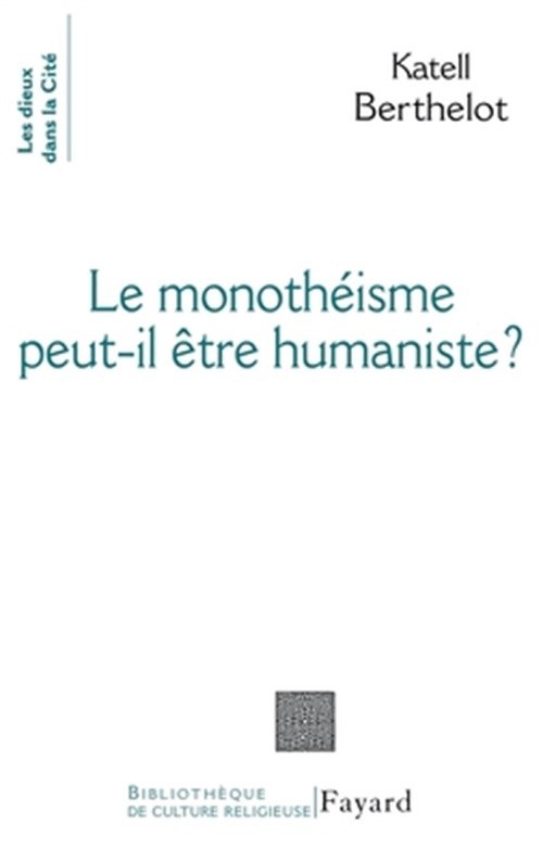 Le monoth�iste peut-il �tre humaniste ? (Paperback or Softback)