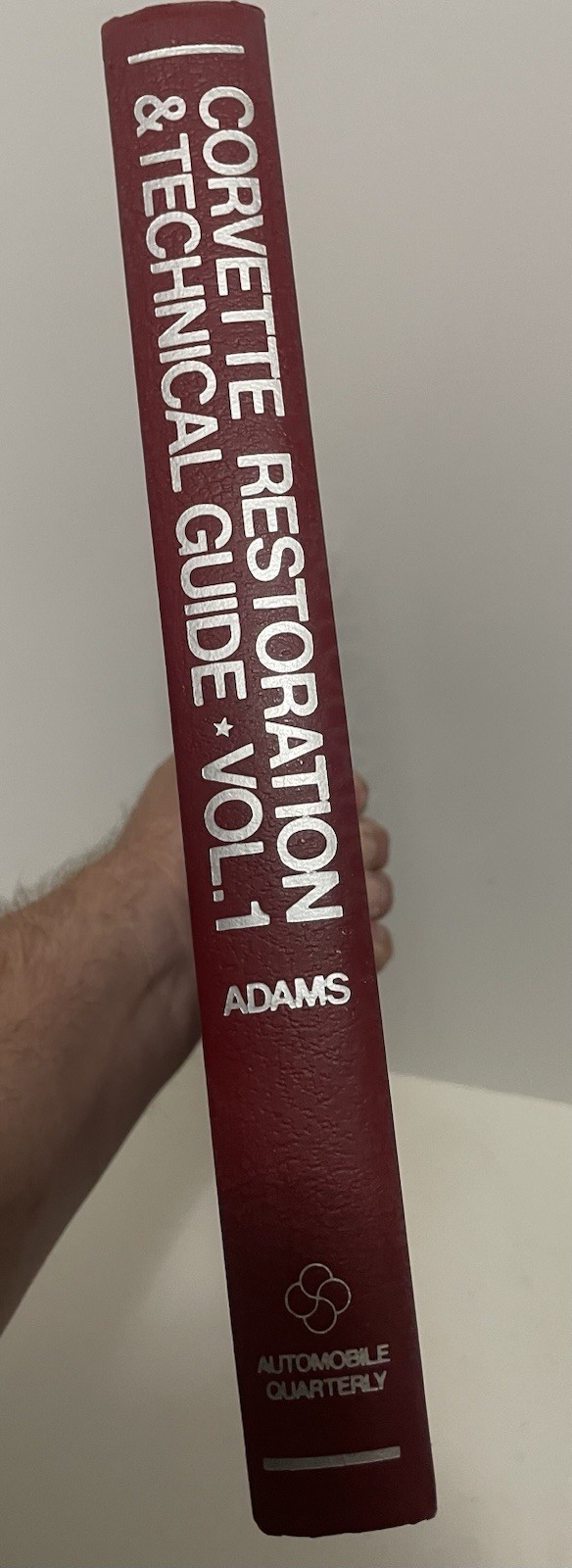 The Complete Corvette Restoration & Technical Guide 1953-1962 Noland Adams Vol 1