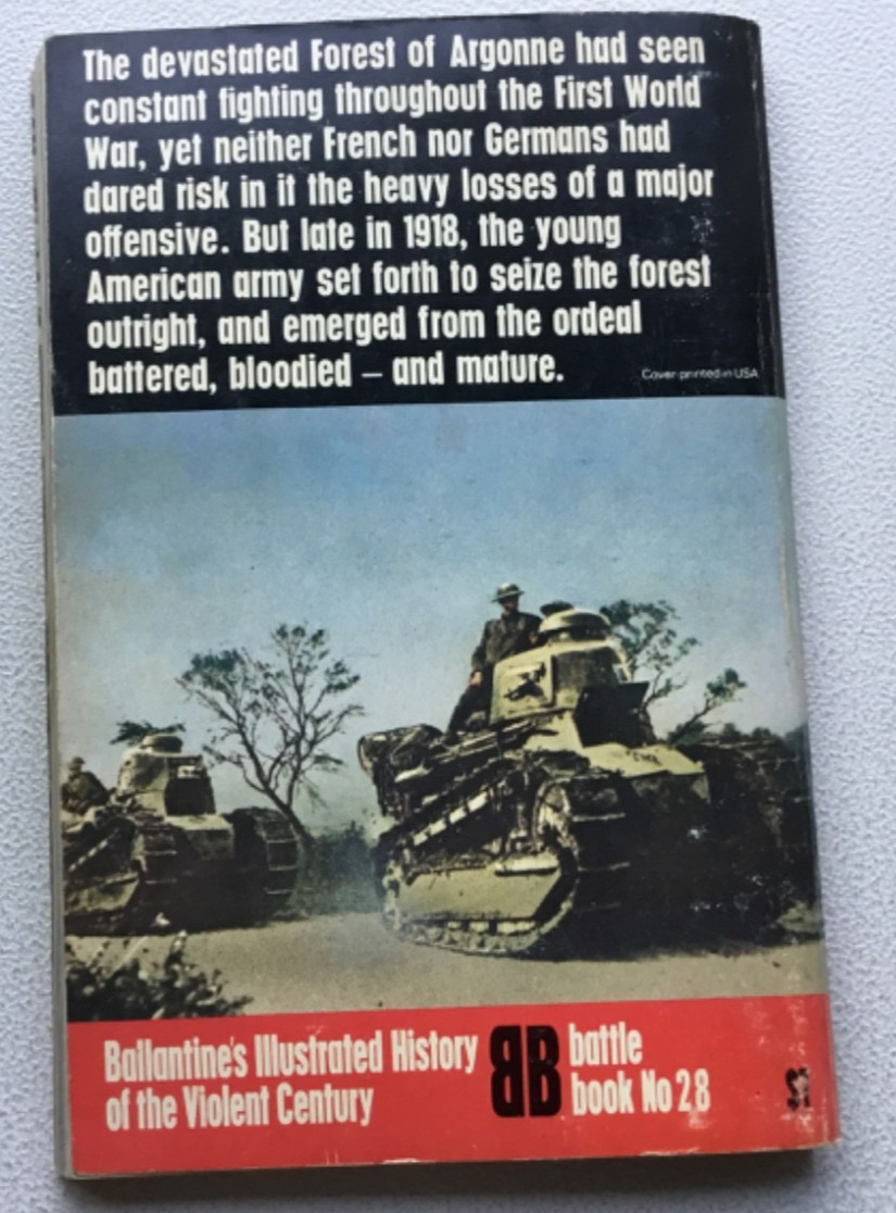 ARGONNE 1918 THE AEF IN FRANCE BALLANTINE’S HISTORY BATTLE BOOK NO.28 1972