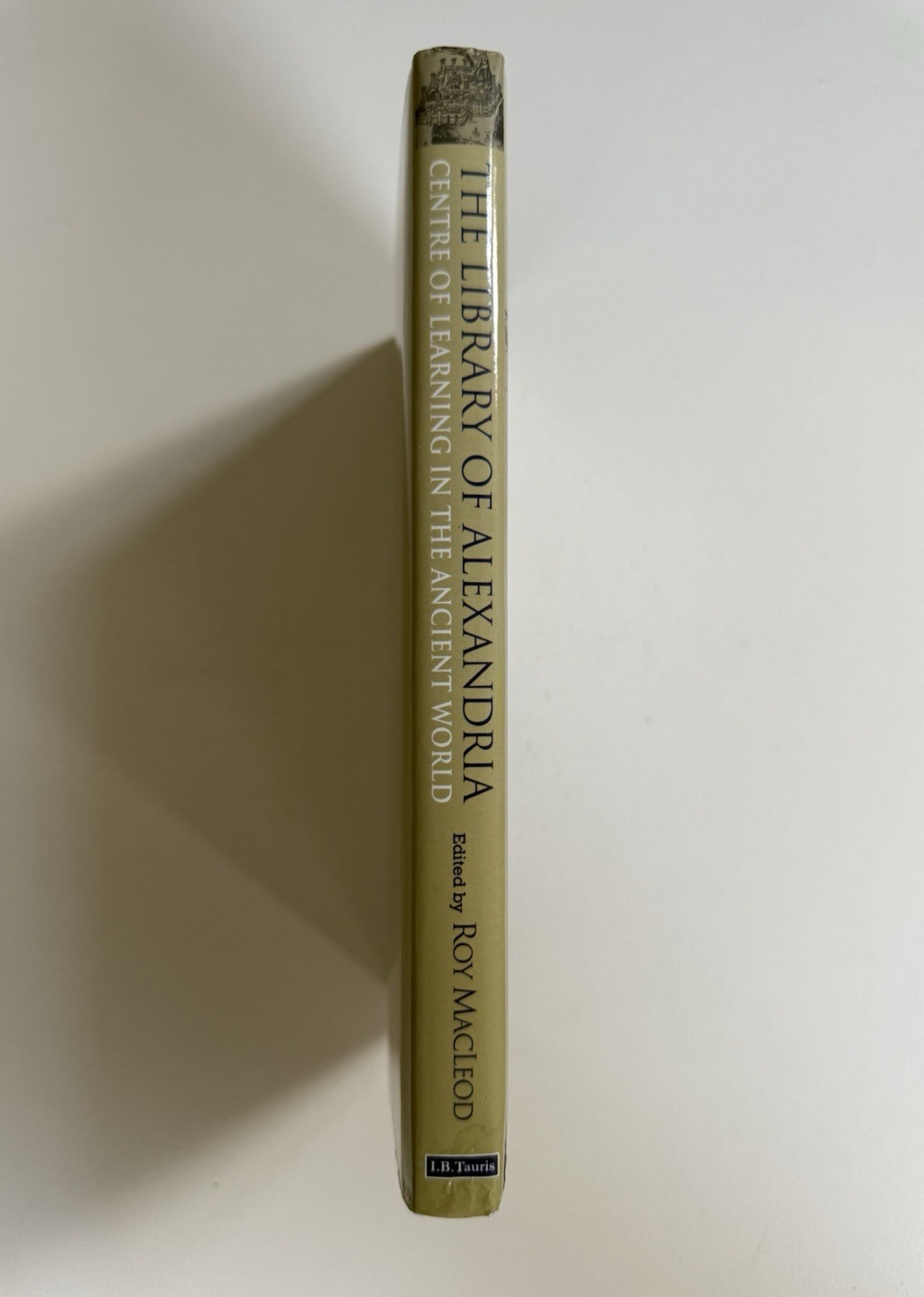 The Library of Alexandria Rare HC 2000 History Myth Scholarly Ancient Study Book