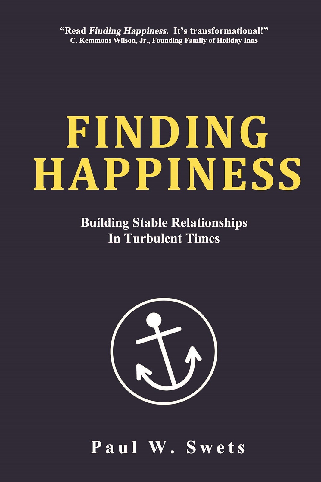 Finding Happiness: Building Stable Relationships in Turbulent Times – Swets,…