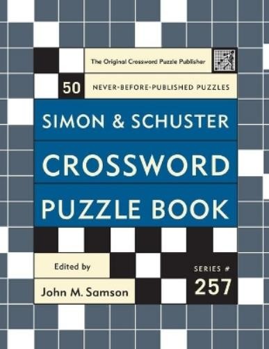 John M Samson Simon and Schuster Crossword Puzzle Book #257 (Spiral Bound)