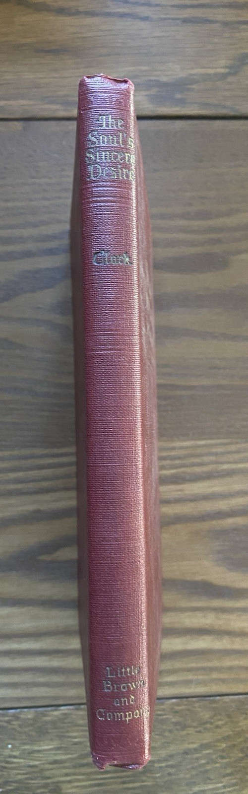 The Souls Sincere Desire 1925 Glenn Clark Hardcover Good Condition