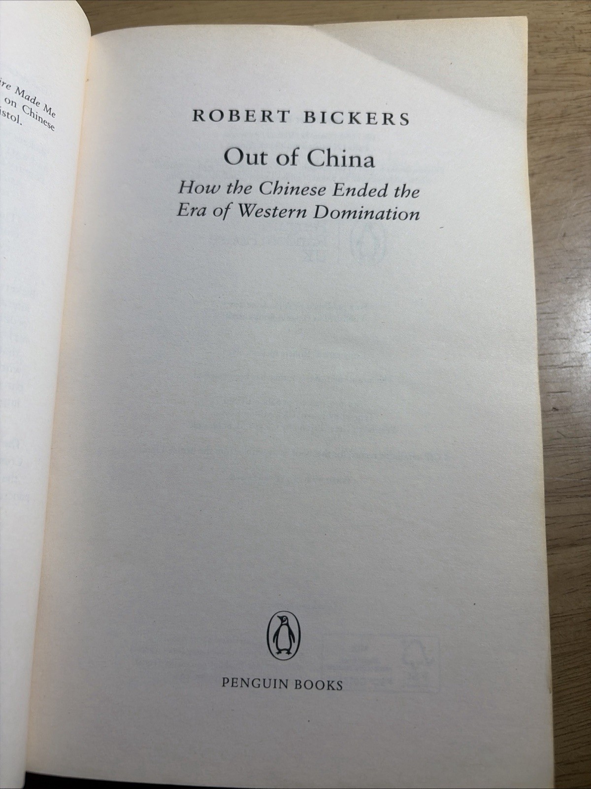 Out of China: How the Chinese Ended the Era of Western Domination by Robert Bick