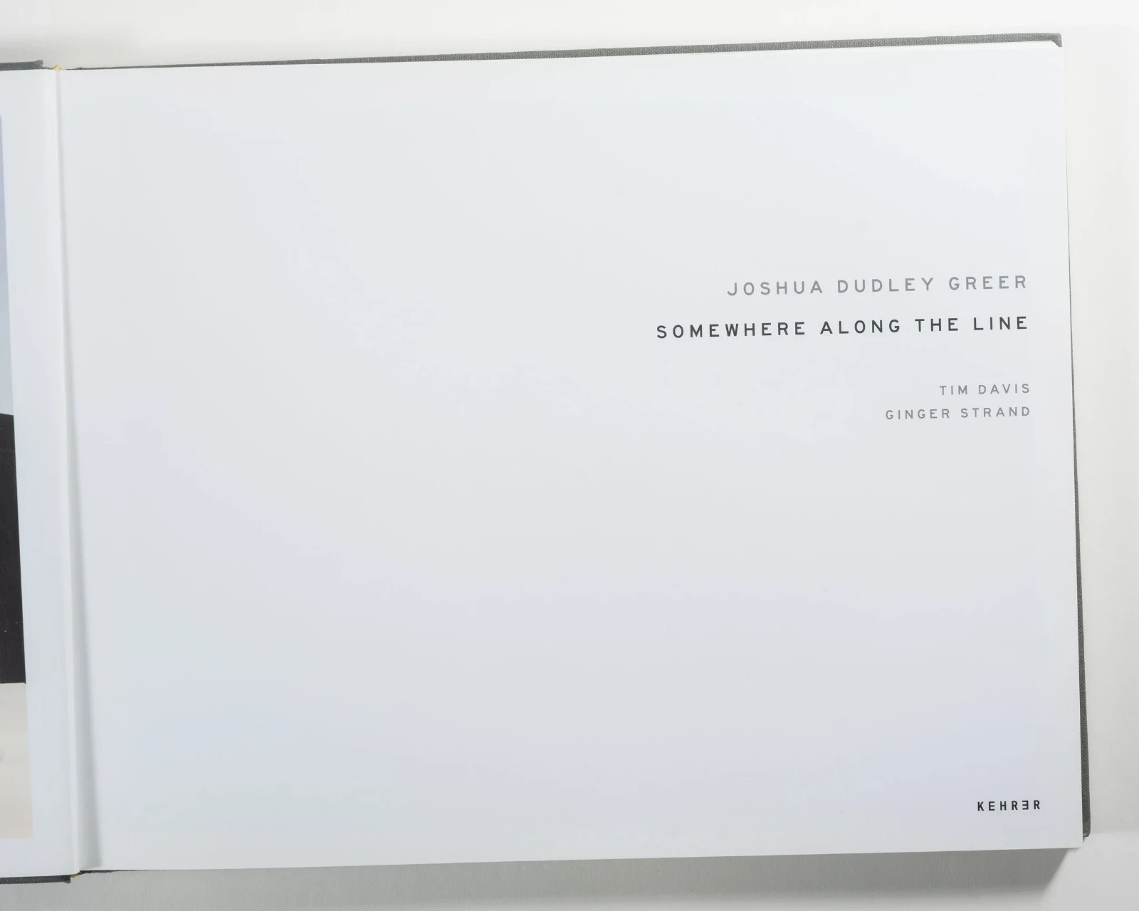 Joshua Dudley Greer – Somwhere Along the Line – Kehrer Verlag 2019 – Rare