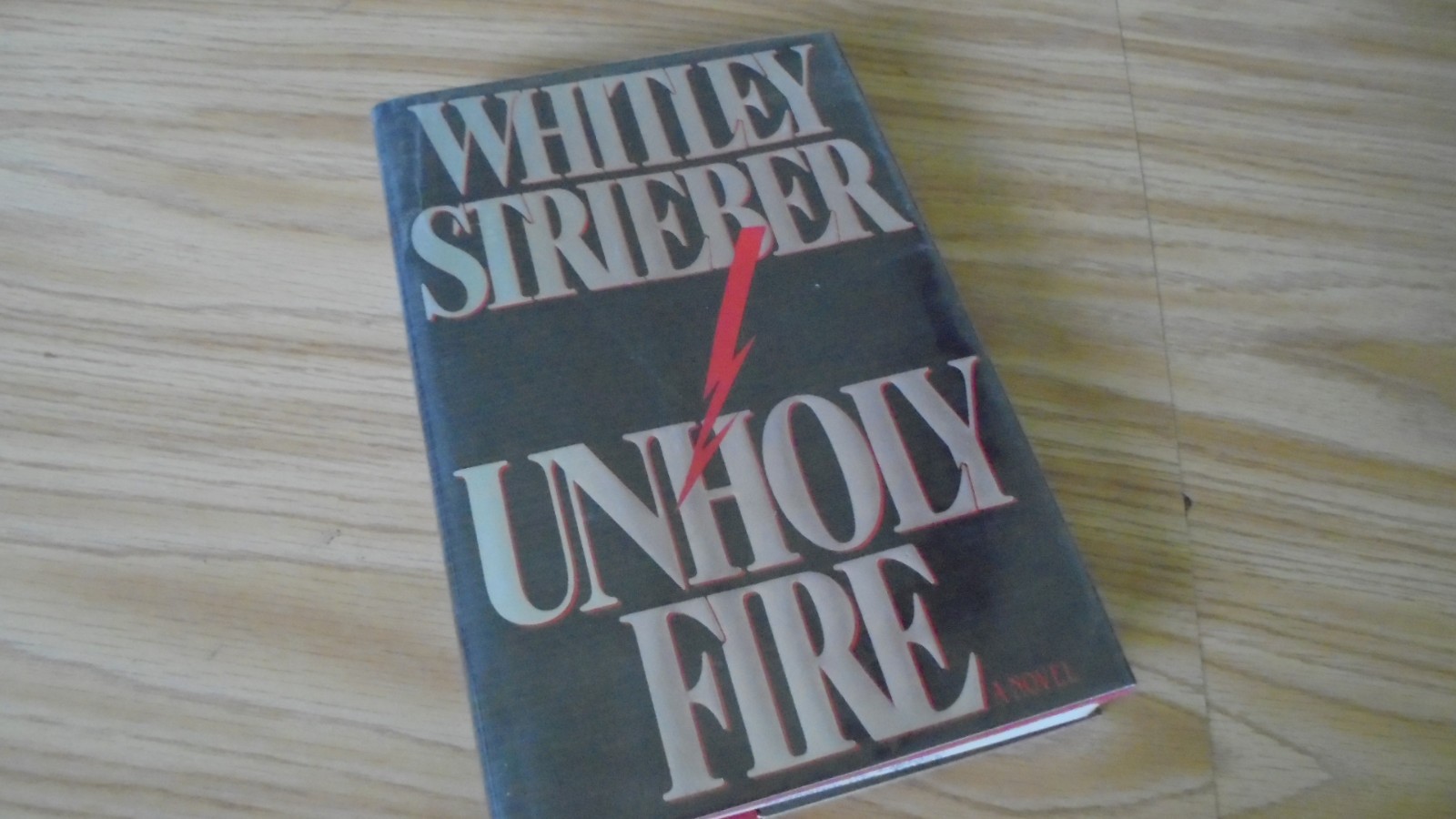 Unholy Fire by Whitley Strieber (1992, Hardcover)