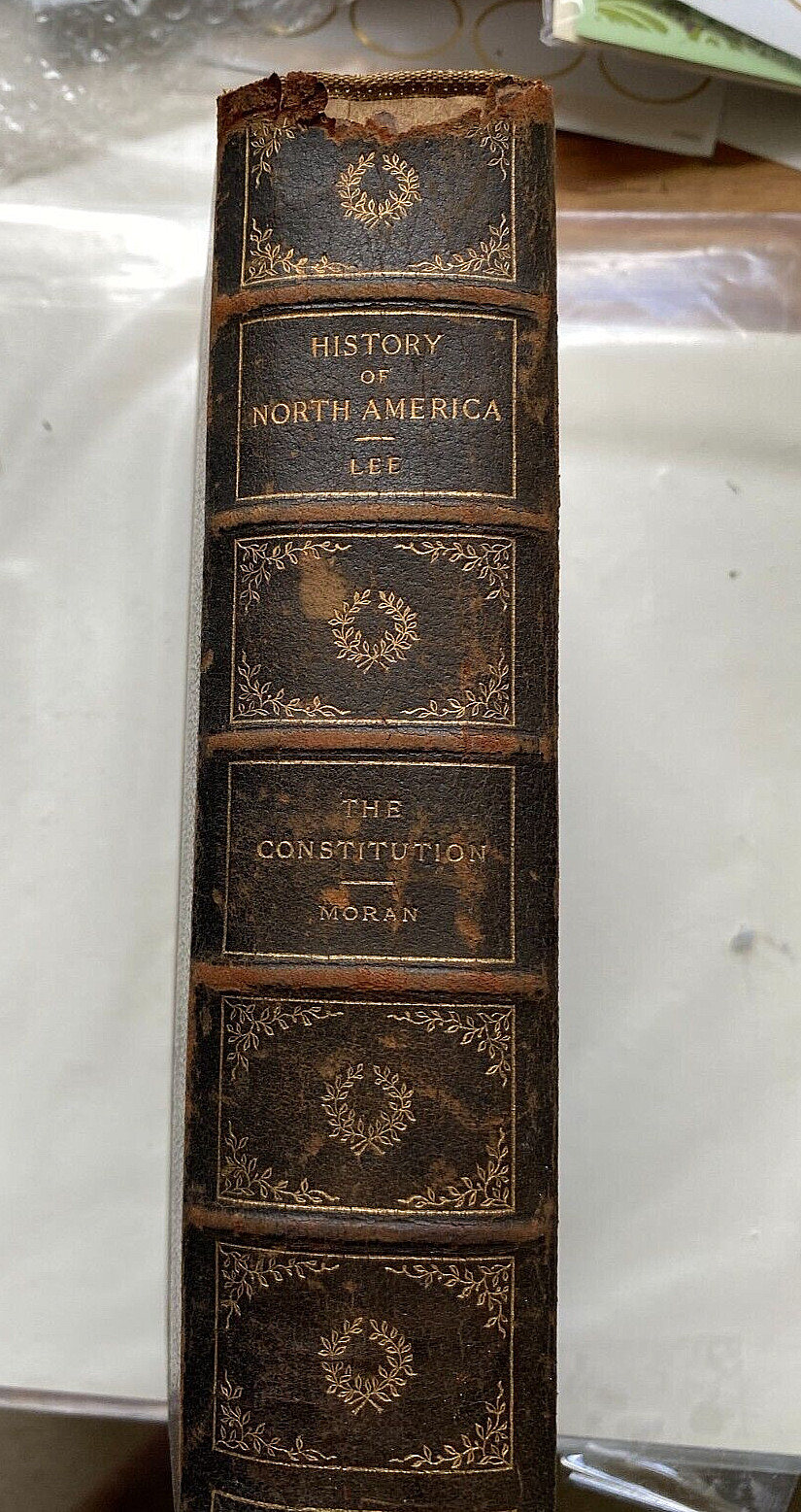 1904 History of North America. The Constitution. 428 pages. Illustrated.