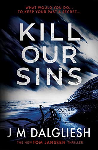 Kill Our Sins: 3 (Hidden Norfolk) by Dalgliesh, J M Paperback / softback Book