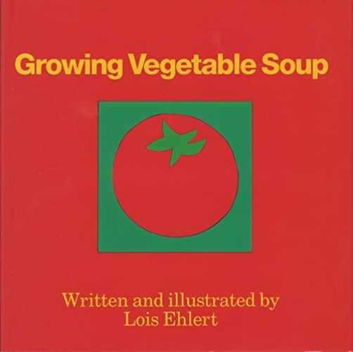 Growing Vegetable Soup – Hardcover, by Ehlert Lois – Acceptable