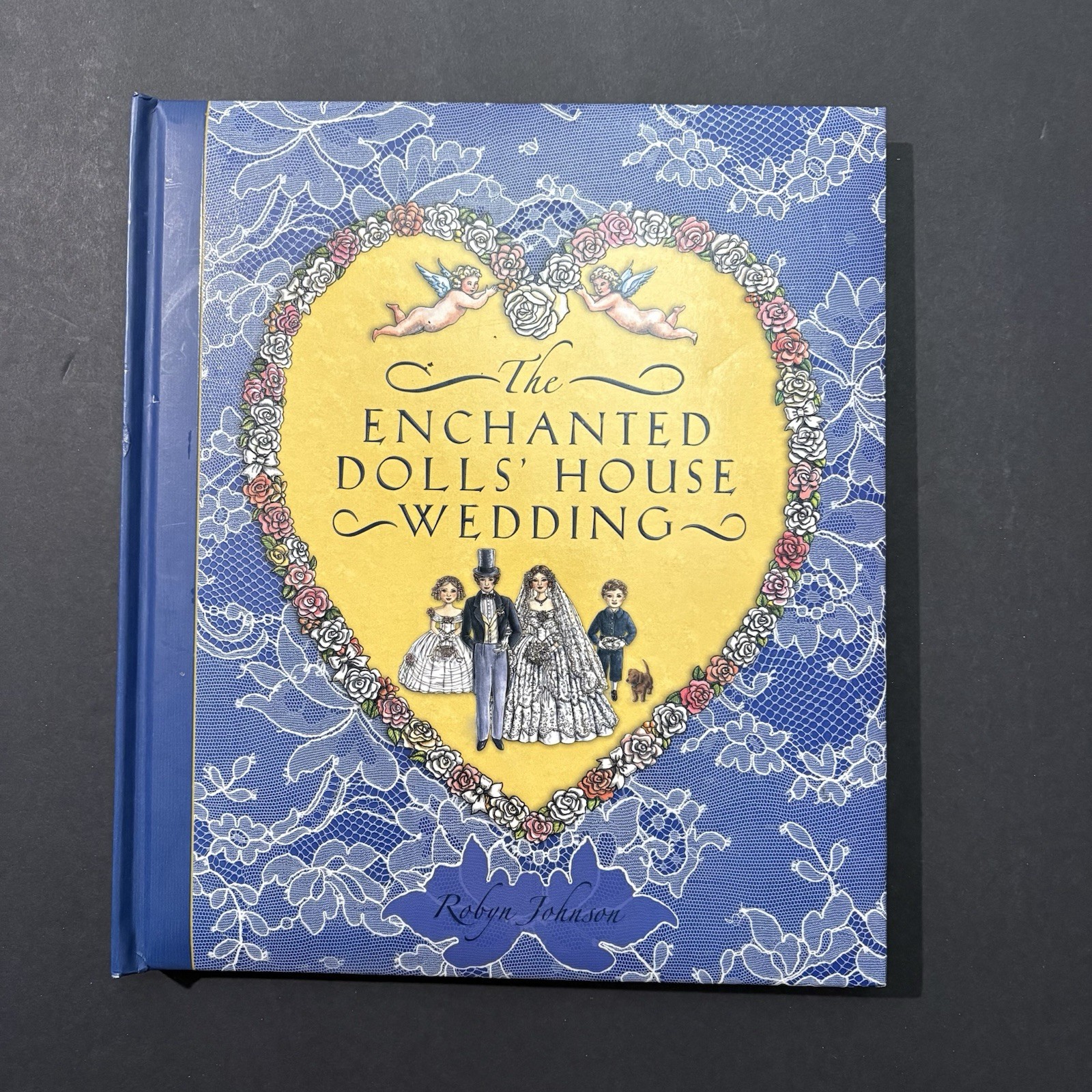 The Enchanted Dolls’ House Wedding Pop Up Story Book ~ Robyn Johnson Hard Cover