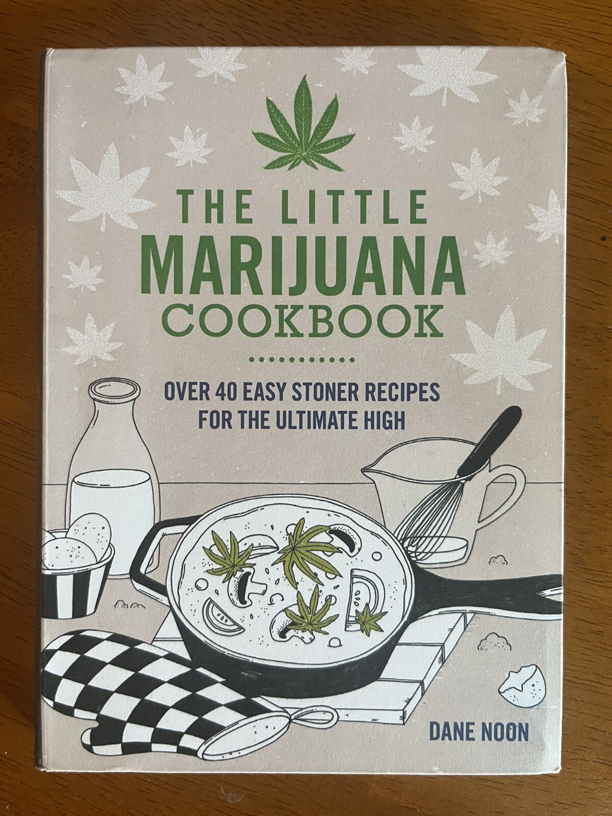 Little Marijuana Cookbook : Over 40 Easy Stoner Recipes for the Ultimate High…