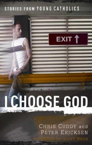 I Choose God: Stories From Young Ca- 0867167734, Christopher Cuddy Ed, paperback