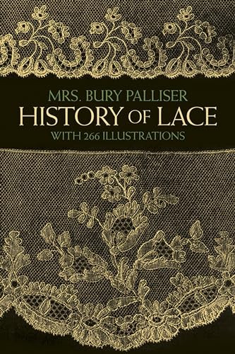 History of Lace (Dover Crafts: Lace)
