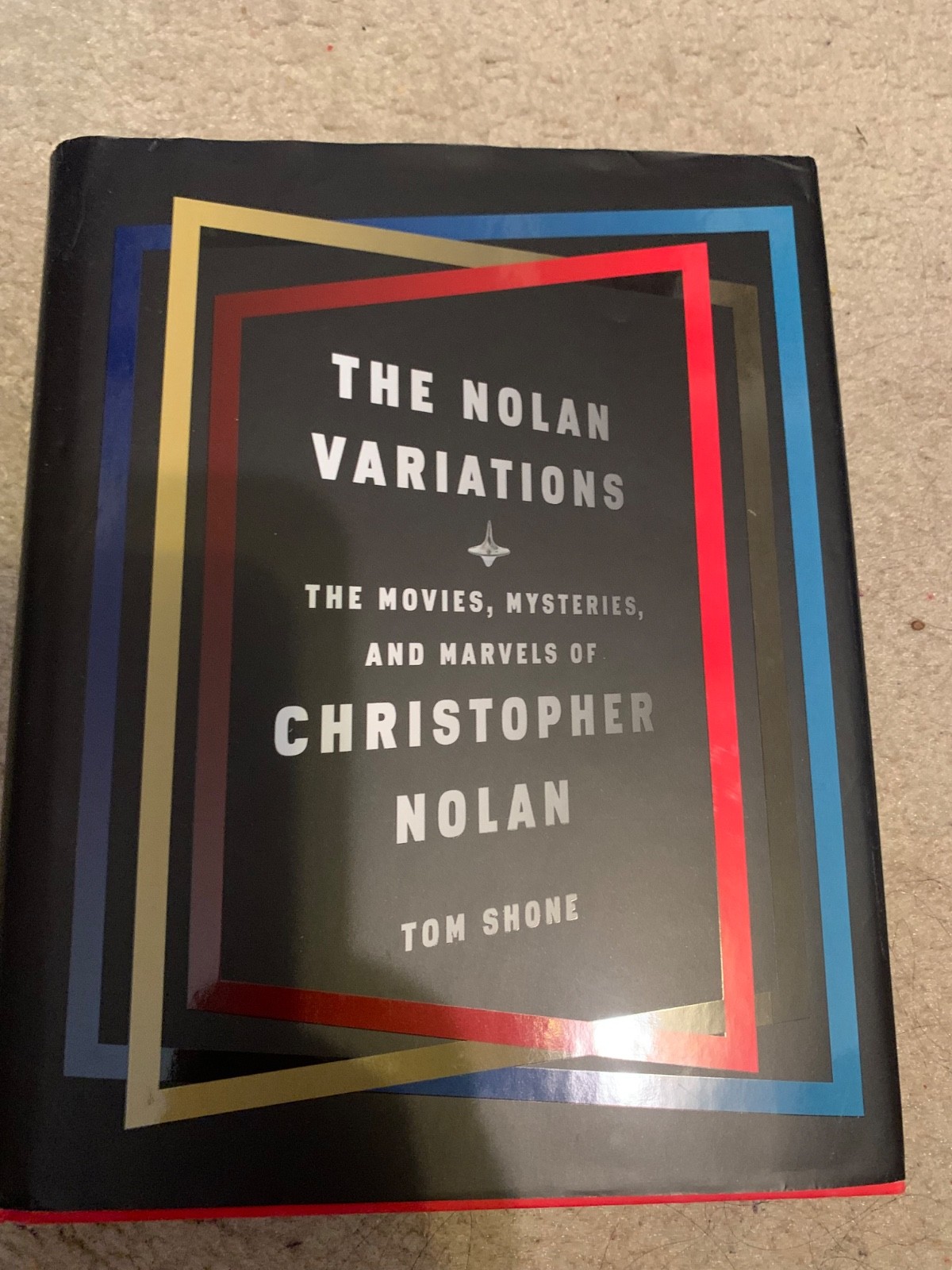 Nolan Variations : The Movies, Mysteries, and Marvels of Christopher Nolan by…