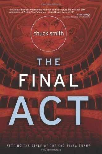 The Final Act – Paperback, by Chuck Smith – Very Good
