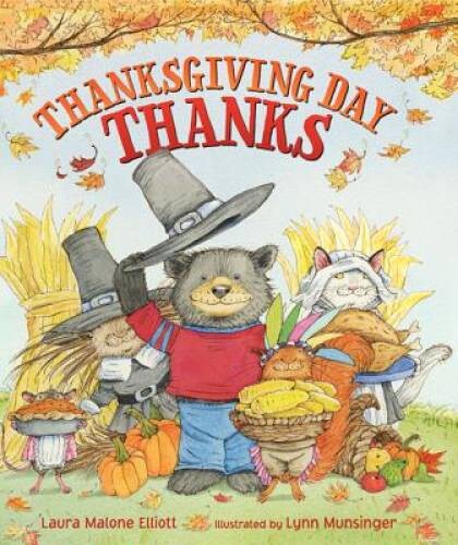 Thanksgiving Day Thanks – Hardcover By Elliott, Laura Malone – ACCEPTABLE