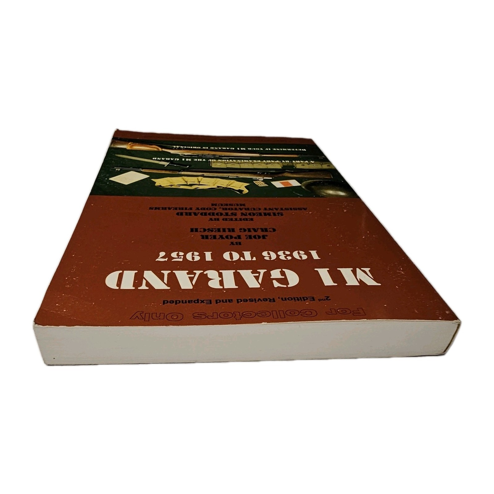 M1 Garand 1936 to 1957 Revised Joe Poyer & Craig Riesch
