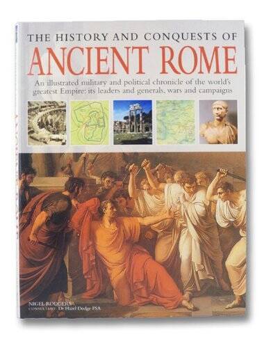 History and Conquests of Ancient Rome – Flexibound – VERY GOOD